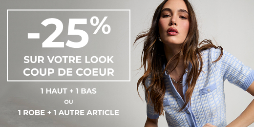 -25% sur votre look coup de coeur